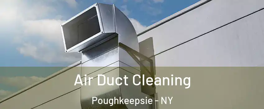  Air Duct Cleaning Poughkeepsie - NY