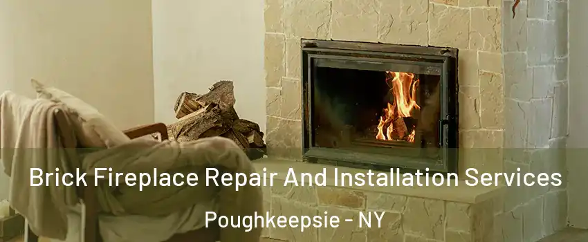  Brick Fireplace Repair And Installation Services Poughkeepsie - NY