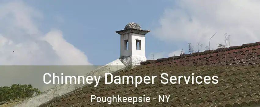  Chimney Damper Services Poughkeepsie - NY
