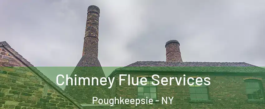  Chimney Flue Services Poughkeepsie - NY