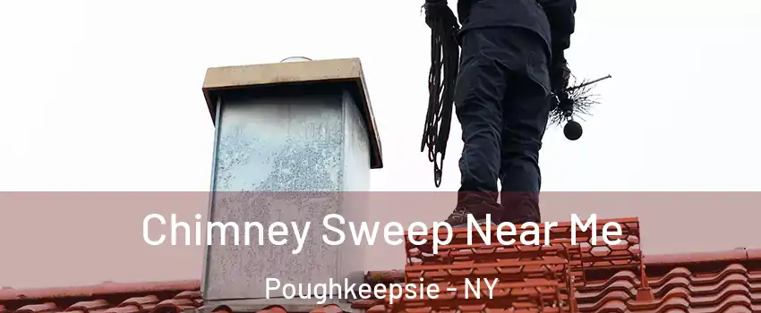  Chimney Sweep Near Me Poughkeepsie - NY