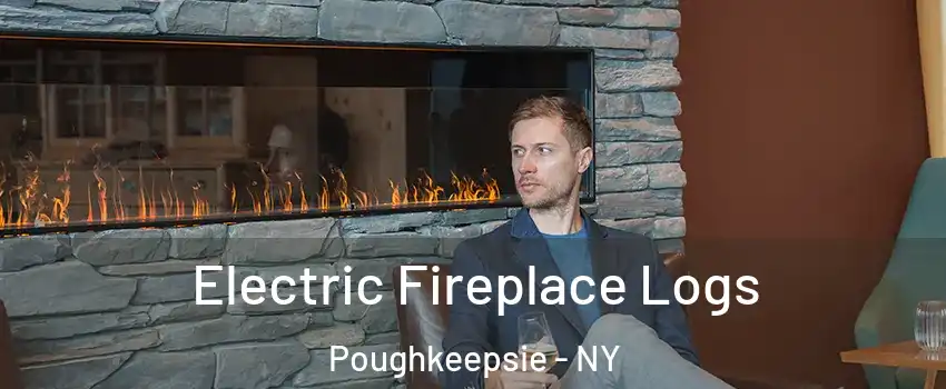  Electric Fireplace Logs Poughkeepsie - NY