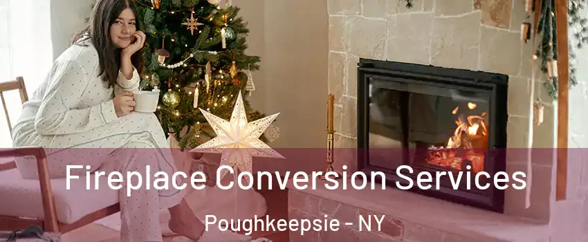  Fireplace Conversion Services Poughkeepsie - NY