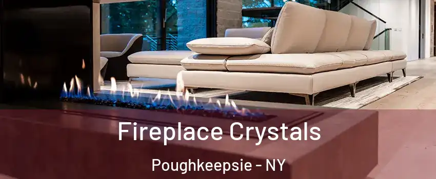  Fireplace Crystals Poughkeepsie - NY