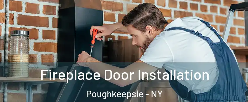  Fireplace Door Installation Poughkeepsie - NY