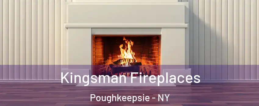  Kingsman Fireplaces Poughkeepsie - NY