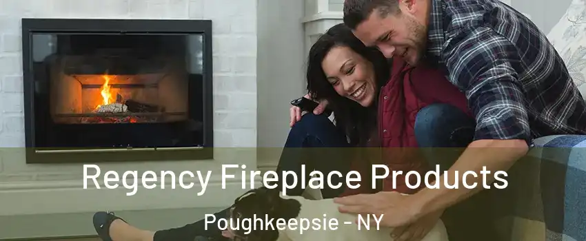  Regency Fireplace Products Poughkeepsie - NY