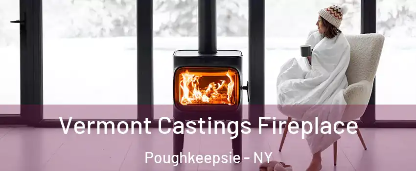  Vermont Castings Fireplace Poughkeepsie - NY